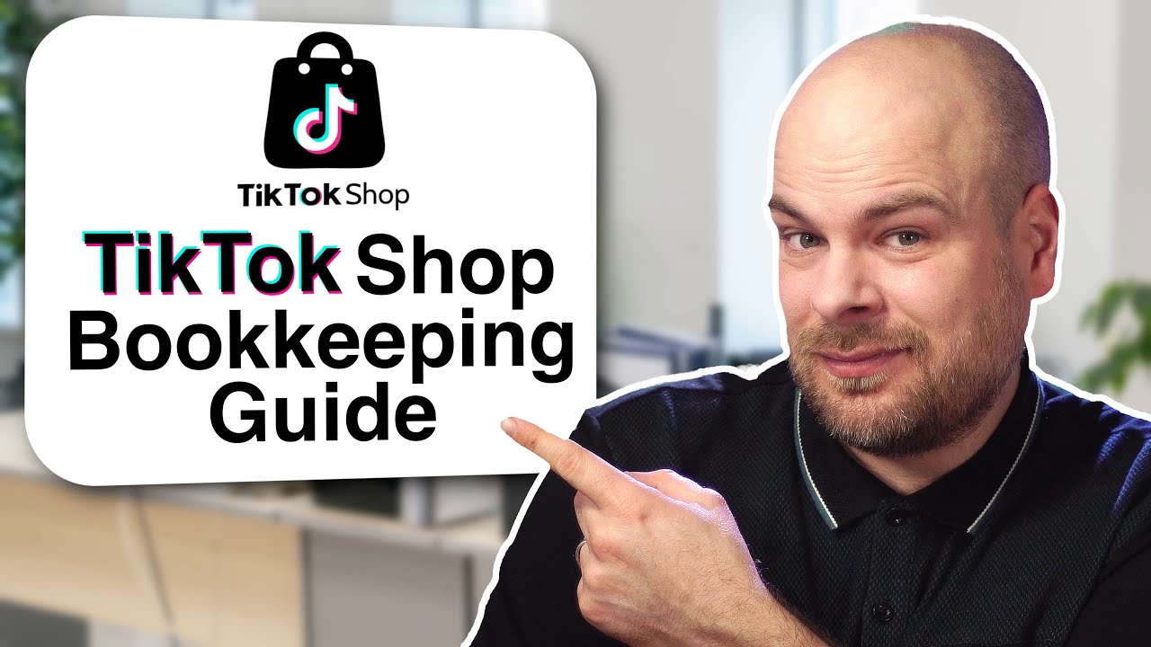 TikTok Shop Bookkeeping: What You Need to Know [2026 Update] - YouTube
