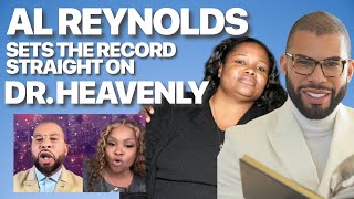 Al Reynolds Set The Record Straight On Dr. Heavenly