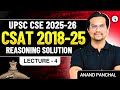 Reasoning Solution | CSAT PYQ Series 2018–2025 | L-4 | UPSC CSE 2025–26 | Anand Panchal