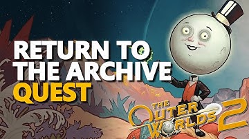 Return to the Archive The Outer Worlds 2