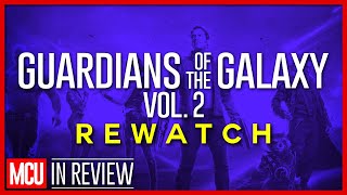 Guardians of the Galaxy 2 Rewatch - Every Marvel Movie Ranked &amp; Recapped - In Review