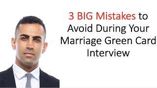 Celebrity 3 BIG Mistakes to Avoid During Your Marriage Green Card Interview Net Worth
