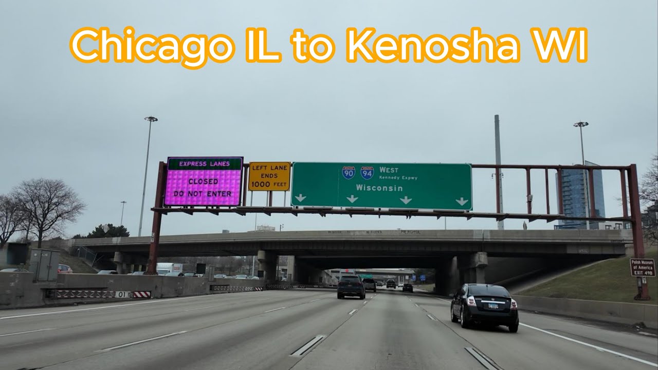 Driving from Chicago IL to Kenosha WI via I-90 /I-94 Expressway