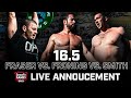 Mat Fraser vs. Rich Froning vs. Ben Smith — CrossFit Open 16.5 Live Announcement