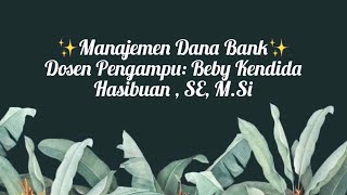 Tugas D3 Keuangan USU- Fadilah Pasha Br Mangunsong (202101042) Manajemen Dana Bank