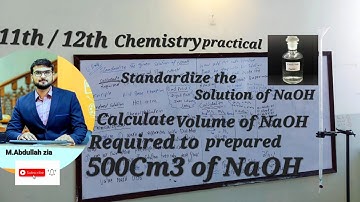 Standardize the given Solution of NaOH Calculate Volume of NaOH Required to prepared 500Cm3 of NaOH