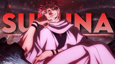 Sukuna - [Edit/Amv] - Space Cadet