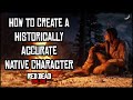 How to Create a Historically Accurate Native Character in Red Dead Online