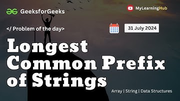GFG | POTD | Longest Common Prefix of Strings using Java | Array | 31 July 2024 | String |