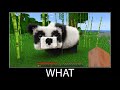 Minecraft wait what meme part 76 realistic minecraft Panda