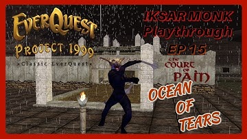 Project 1999 Green | Iksar Monk 22+ ep 15 | Gargoyles Ocean of Tears