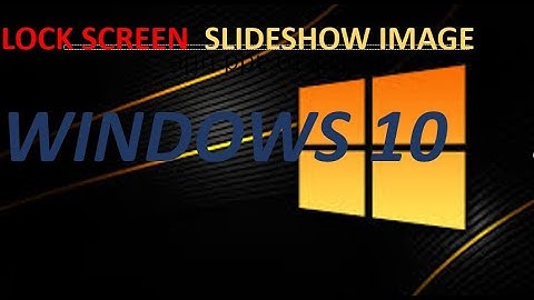 How to set picture slide show in windows 10 lock screen 2020