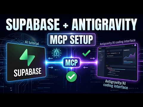 Connect Supabase to Antigravity with MCP 🔥 | Full Setup & Authorization Tutorial