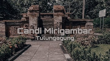 Candi Mirigambar Tulungagung
