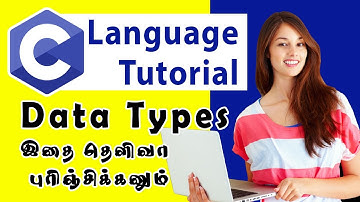 Data Types in C Programming Explained in Tamil by Vasu Ramadurai
