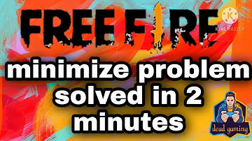 How to solved the minimize problems in free fire in tamil