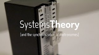 Systems Theory (and the synchronization of metronomes)