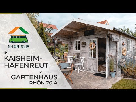 Vintage Look: Unser Gartenhaus Rhön mit Vintage Garten Küche in Kaisheim Hafenreut [GH on Tour]