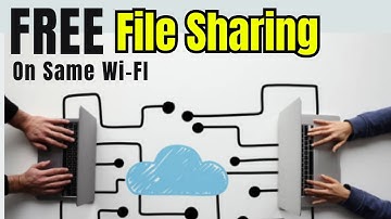 FREE File Sharing Between Two Computers over Same Wi-Fi Network (2023)