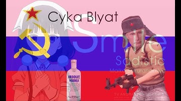 Smile, Sweet, Sister, Cyka Blyat