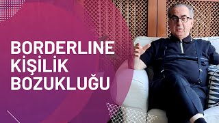 Borderline kişilik bozukluğu nedir?