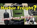 Harbor Freight, Sump Pump Review, DRUMMOND 1/3 hp