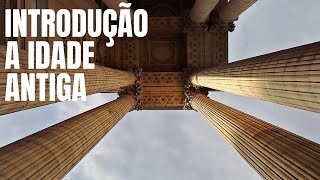 2. INTRODUÇÃO À IDADE ANTIGA [Introdução] #02