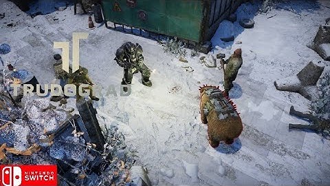 Trudograd Nintendo switch gameplay