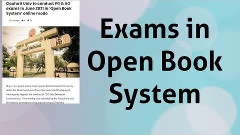 Exams in Open book online system|| Gauhati University