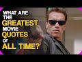 What Are The Greatest Movie Quotes Of All Time? | Wiki Weekdays
