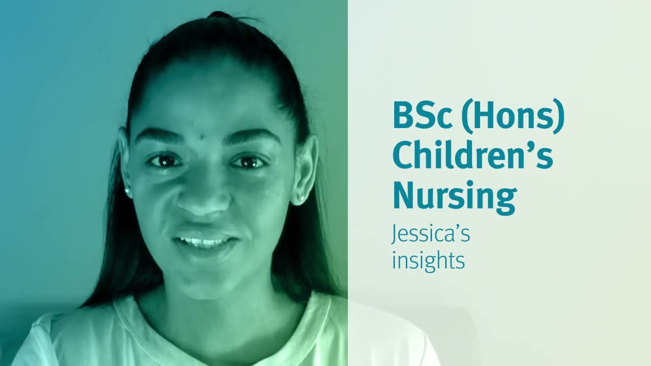 City, University of London: BSc (Hons) Children’s Nursing student Jessica’s insights