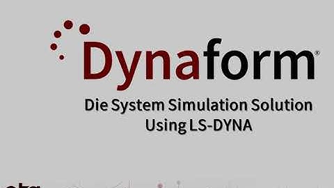 Dynaform Overview