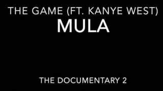 The Game - Mula (ft. Kanye West) [Lyrics]