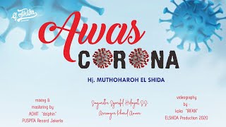 AWAS CORONA !!! (Official Music Video) - Hj. Muthoharoh - ELSHIDA Semarang