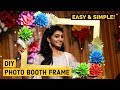 DIY Photo Booth Frame | Easy & Simple selfie frame | Paper flower making | Tamil