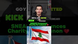 SNEAKO Announces Charity for Lebanon 🇱🇧❤️ @SHNEAKO