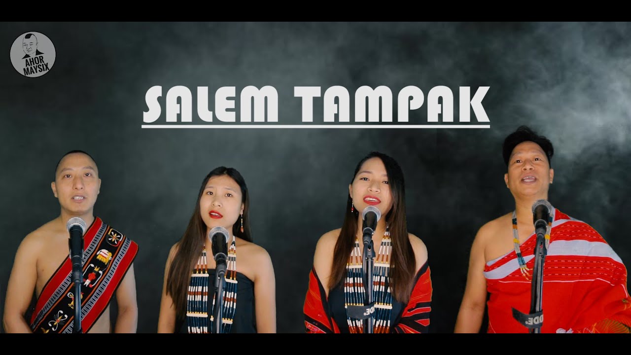 SALEM TAMPAK  Tangkhul Palm Sunday Hymn