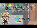 How to design youre house by the modern mansion pack   toca boca