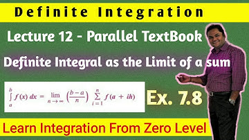 Definite Integral |Ex 7.8| Limit of a Sum | L-12