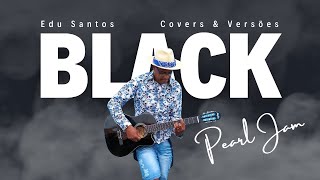 Edu Santos Cover Black Pearl Jam