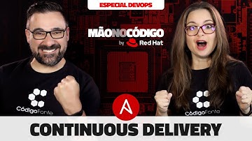 Especial DevOps: Como Automatizar a Entrega Contínua com Ansible // Mão no Código by Red Hat