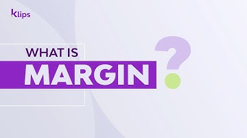 What is Margin? Your Ultimate Guide in 1 Minute