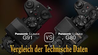 Panasonic Lumix G91 Vs. Panasonic Lumix G80 Ein Vergleich Der Technischen Daten