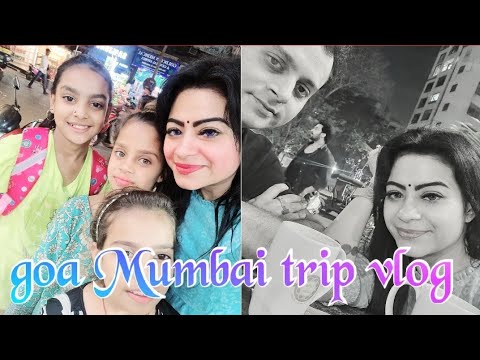 GOA MUMBAI TRIP by Dimple Dsouza