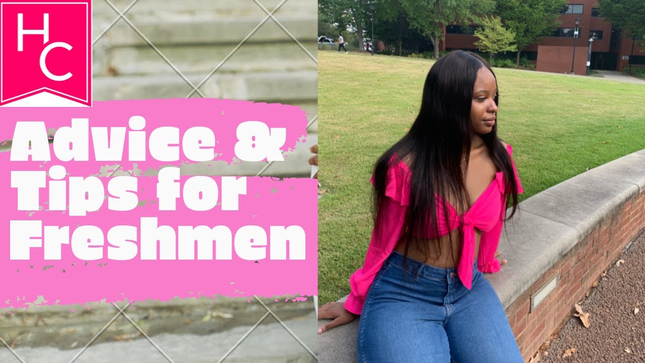 Advice & Tips for Freshmen!