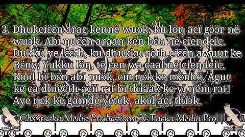 Yïn thiëc Nhialic ye wɔ piŋ në luɔ̈ɔ̈t