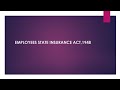 EMPLOYEES STATE INSURANCE ACT 1948 BUSINESS LAWS AND ETHICS CHAPTER 10 ICMAI
