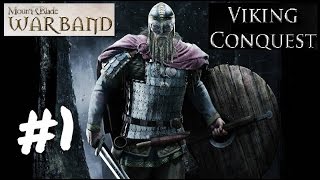 Mount and Blade: Warband - Viking Conquest  =ЭТОТ ЖЕСТОКИЙ МИР= #1