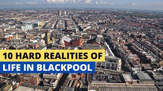 10 Hard Realities Of Life In Blackpool