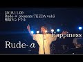 Rude-α『Happiness』Rude-α presents TEEDA vol.6 桜坂セントラル2019.11.09